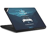 GADGETSWRAP Laptop Decal Vinyl Sticker Top Only Compatible with Dell Vostro 14-3468 - Today NOT Tomorrow Inspirational Print